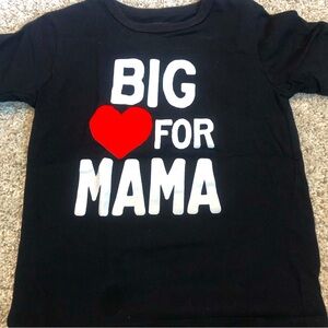 3/$15: Big ❤️ Love For Mama 4T Tshirt!
